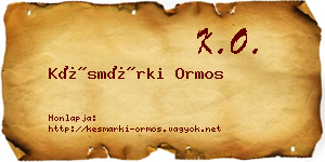 Késmárki Ormos névjegykártya